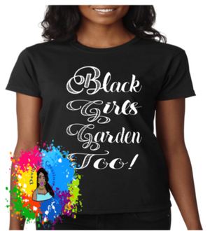 Black Girls Garden Too!